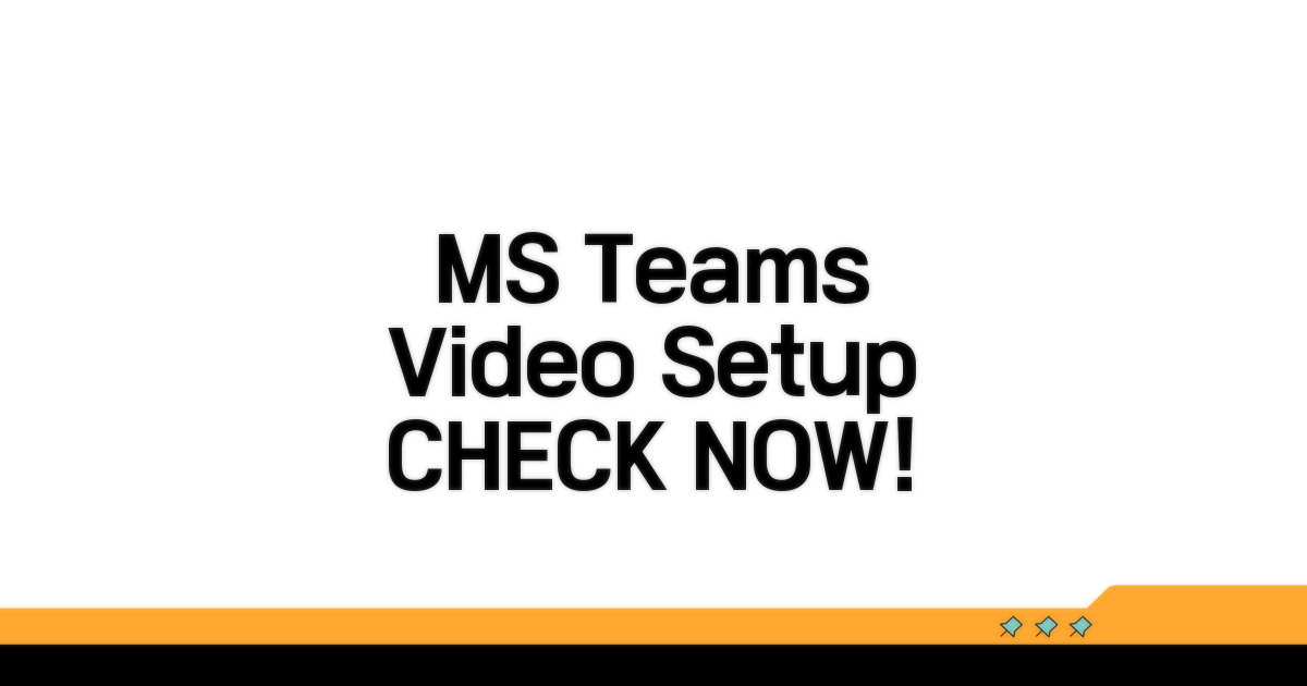 MS Teams 비디오 설정 확인법